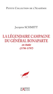 La légendaire campagne du général Bonaparte en Italie (1796-1797)