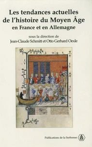 Les tendances actuelles de l'Histoire du Moyen Age en France et en Allemagne