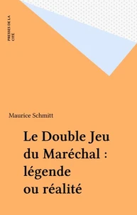 Le double jeu du Maréchal