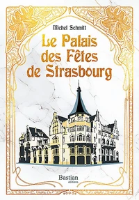 Le palais des fêtes de Strasbourg