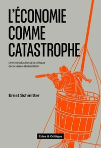 L'économie comme catastrophe