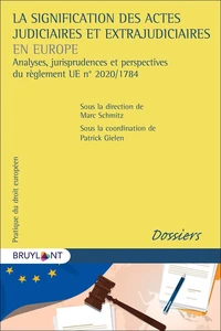 La signification des actes judiciaires et extrajudiciaires