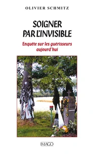 Soigner par l'invisible