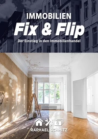 Immobilien Fix &amp; Flip