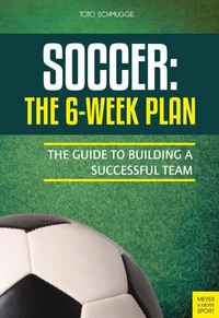 Soccer: The 6-Week Plan