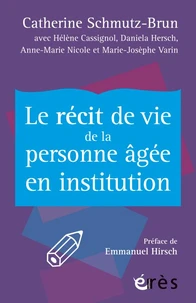 Le récit de vie de la personne agée en institution