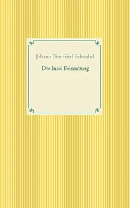 Die Insel Felsenburg