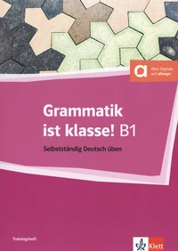 Grammatik ist klasse ! B1
