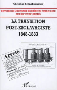 Histoire de l'industrie sucrière en Guadeloupe aux XIXe et XXe siècles