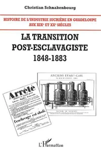 Histoire de l'industrie sucrière en Guadeloupe aux XIXe et XXe siècles