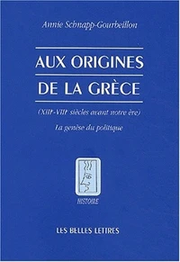 Aux origines de la Grèce (XIIIème-VIIIème siècles avant notre ère).