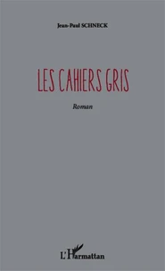 Les cahiers gris
