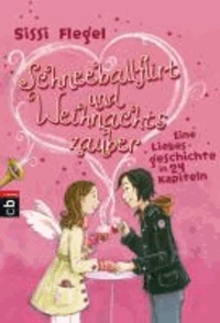 Schneeballflirt und Weihnachtszauber - Eine Liebesgeschichte in 24 Kapiteln.