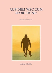 Auf dem Weg zum Sporthund