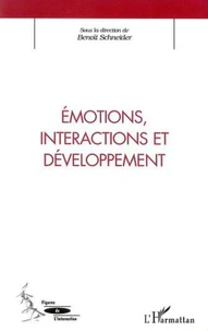 Emotions, interactions et développement