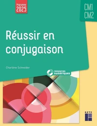 Réussir en conjugaison CM1-CM2