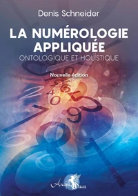 La numérologie appliquée, ontologique et holistique