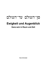 Ewigkeit und Augenblick