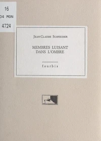 Membres luisant dans l'ombre