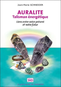 Auralite, talisman énergétique