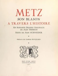 Metz, son blason à travers l'Histoire