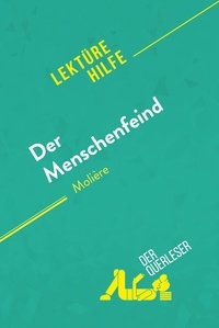 Schneider Marie-charlotte - Lektürehilfe  : Der Menschenfeind von Molière (Lektürehilfe) - Detaillierte Zusammenfassung, Personenanalyse und Interpretation.