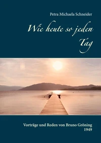 Wie heute so jeden Tag