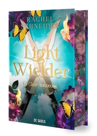 Light Wielder - La Clair-meneuse - Tome 02 Chroniques d'Alaha (relié)