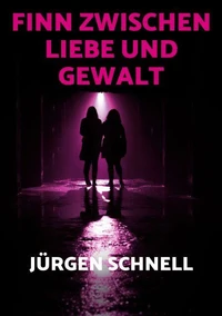 Finn zwischen Liebe und Gewalt