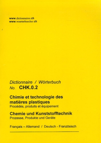  Schnellmann-Verlag - Dictionnaire Chimie et technologie des matières plastiques français-allemand et allemand-français.