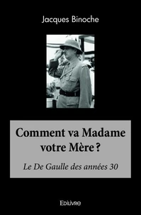 Comment va Madame votre Mère ?