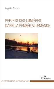 Reflets des Lumières dans la pensée allemande