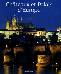 Châteaux et Palais d'Europe