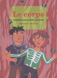 Le corps raconté aux petits curieux