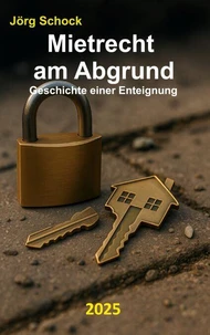 Mietrecht am Abgrund