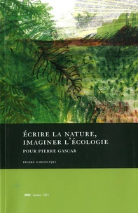 Ecrire la nature, imaginer l'écologie