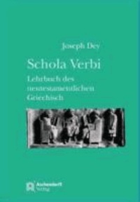 Schola Verbi - Lehrbuch des neutestamentlichen Griechisch.