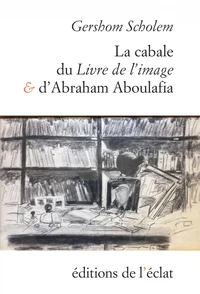 La cabale du Livre de l'Image et d'Abraham Aboulafia