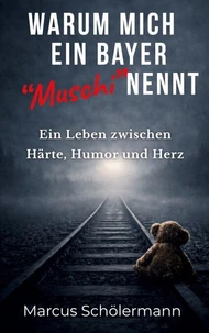 Warum mich ein Bayer "Muschi" nennt