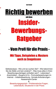 Richtig bewerben Insider-Bewerbungs-Ratgeber