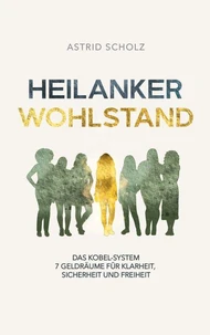 Heilanker Wohlstand
