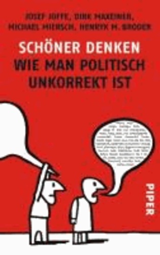 Schöner Denken - Wie man politisch unkorrekt ist.