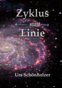 Zyklus statt Linie