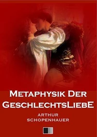 Metaphysik der Geschlechts Liebe