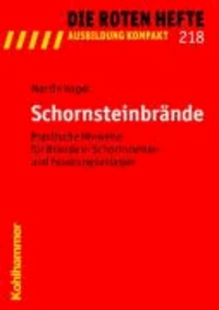 Schornsteinbrände - Praktische Hinweise für Brände in Schornsteinen und Feuerungsanlagen.