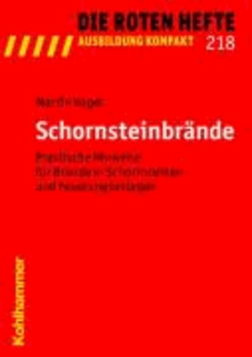 Schornsteinbrände - Praktische Hinweise für Brände in Schornsteinen und Feuerungsanlagen.