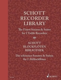 Elisabeth Kretschmann - Schott Library Series  : Schott Collection Flûte à bec - Les plus belles sonates et suites. 2 treble recorders. Partition d'exécution..