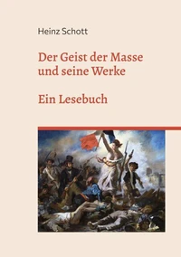Der Geist der Masse und seine Werke