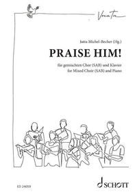 Praise him! - Sacred songs and gospels