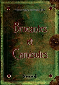 Brocantes et camisoles